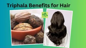 Triphala Benefits for Hair