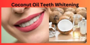 Coconut Oil Teeth Whitening