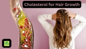 Cholesterol for Hair Growth