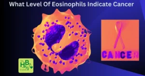 What Level Of Eosinophils Indicate Cancer