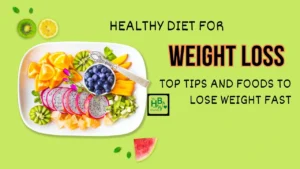 Healthy Diet for Weight Loss
